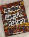 Doctor Who Where's the Doctor?